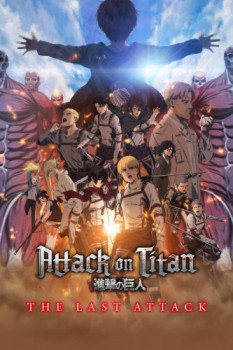 poster Attack on Titan: THE LAST ATTACK&nbsp;&nbsp;(2024)